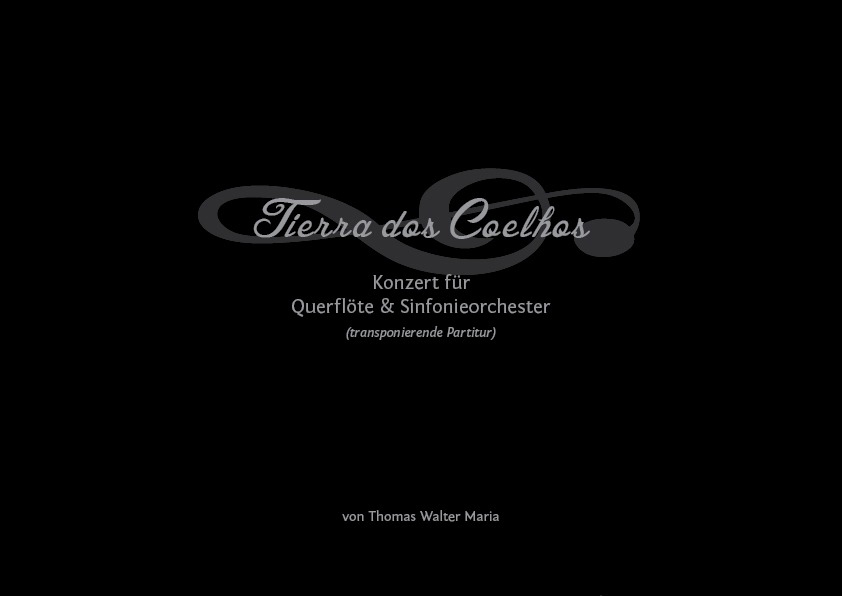 Konzert für Querflöte & Sinfonieorchester, Tierra dos Coelhos