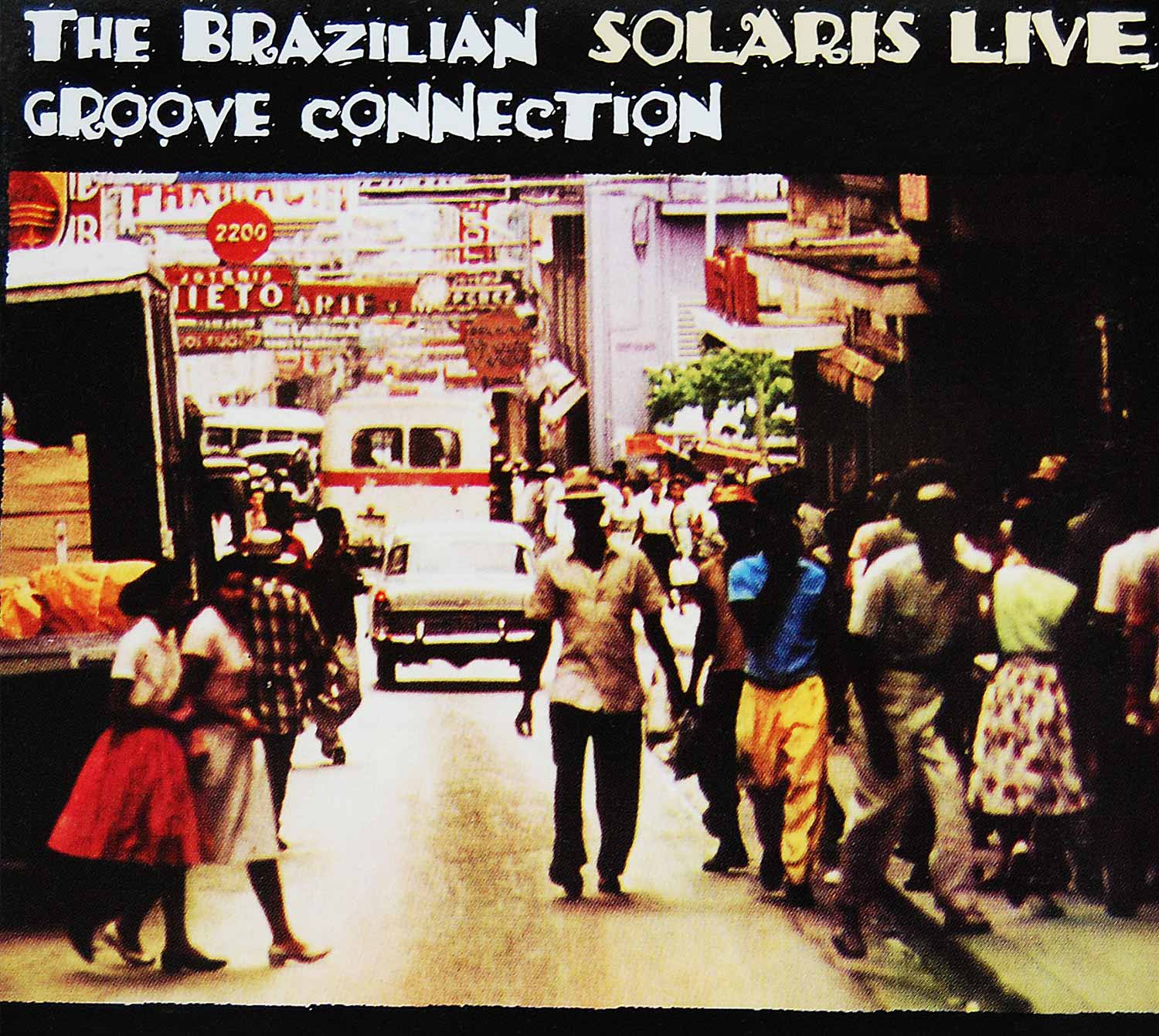 CD-Cover, The Brazilian Groove Connection, Solaris Live